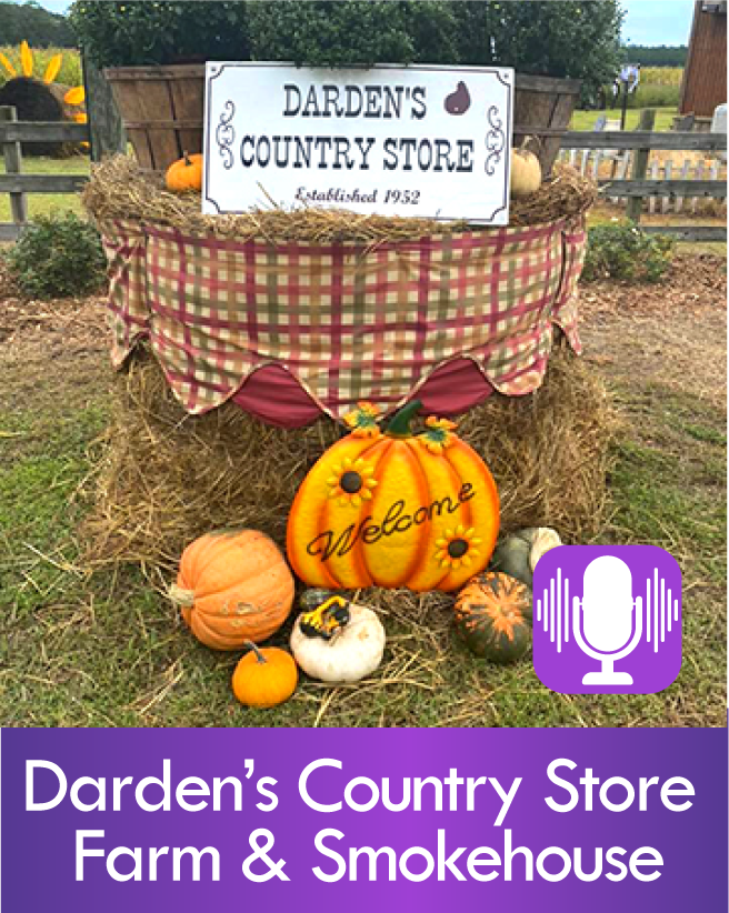 Podcast: Darden's Country Store and Smokehouse, Smithfield, VA